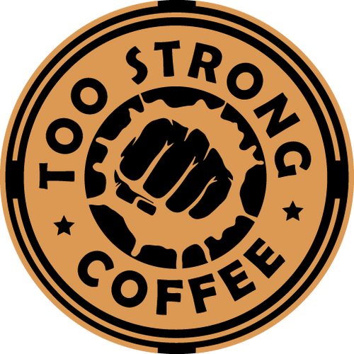 Too Strong Coffee